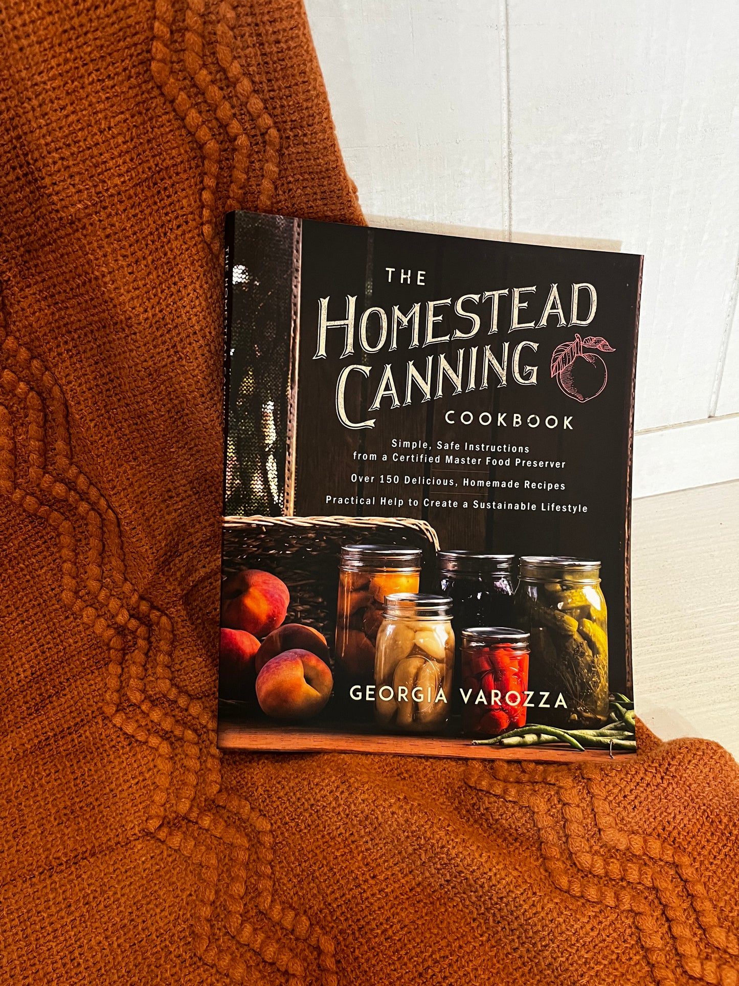The Homestead Canning Cookbook