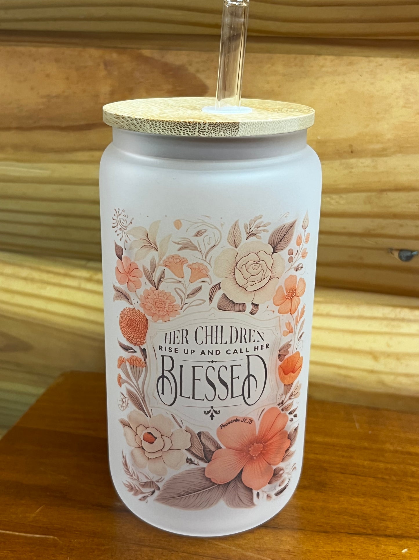 Proverbs 31:28 Can Glass