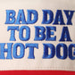 Bad Day To Be A Hot Dog Embroidered Trucker Hat