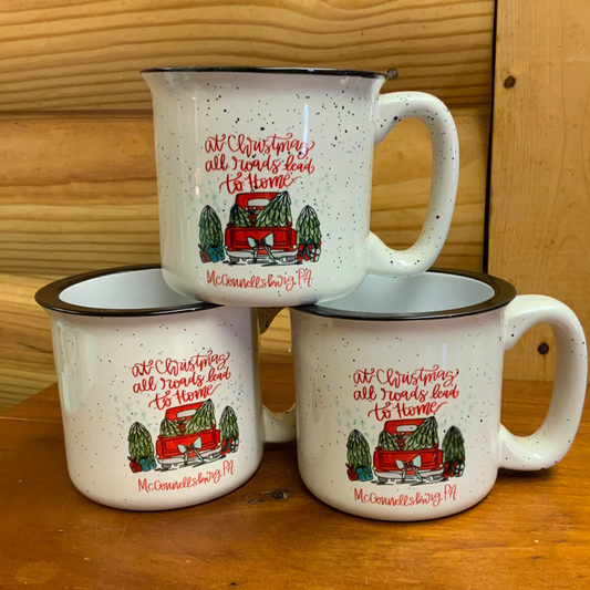 At Christmas All Roads Lead Home Mug | McConnellsburg, PA