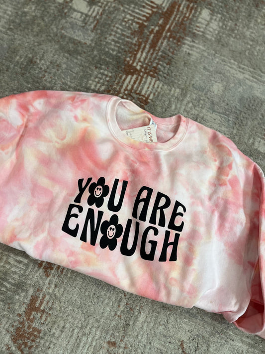 You Are Enough Tie Dye Crewneck