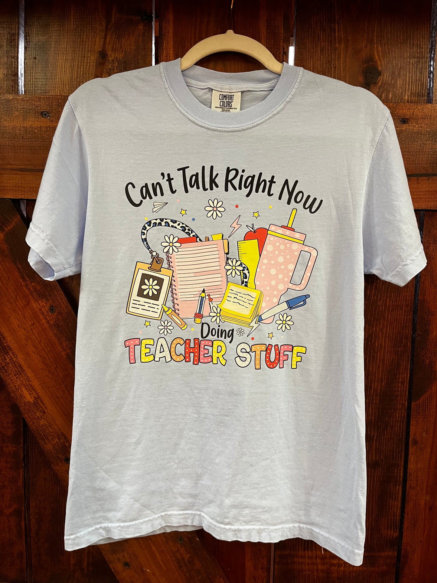 Can't Talk Right Now, I'm Doing Teacher Stuff Tee