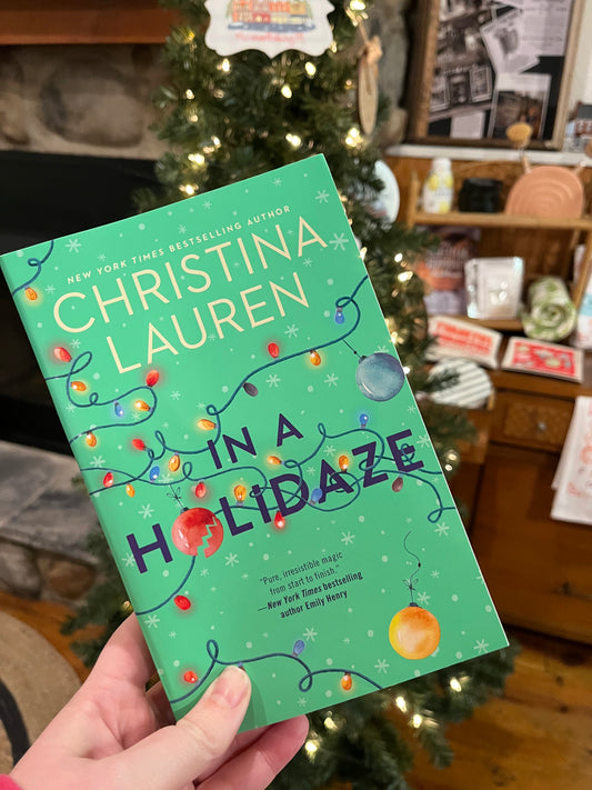 In A Holidaze by Christina Lauren