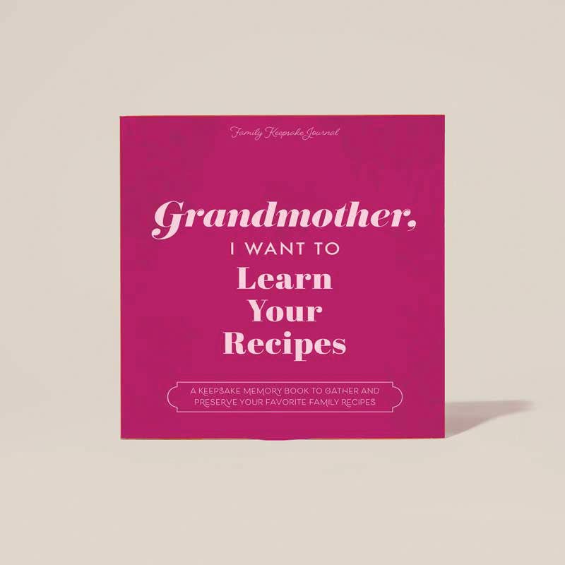 Grandmother, I Want to Learn Your Recipes