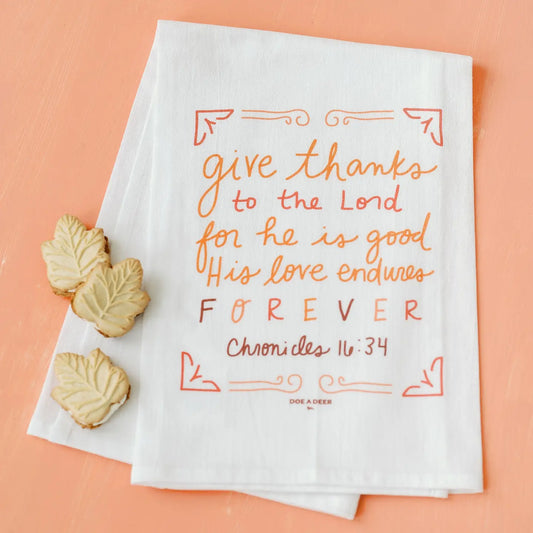 Give Thanks To the Lord Kitchen Flour Sack Towel