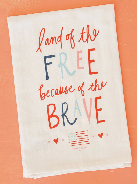 Land of the Free Because of the Brave Flour Sack Towel