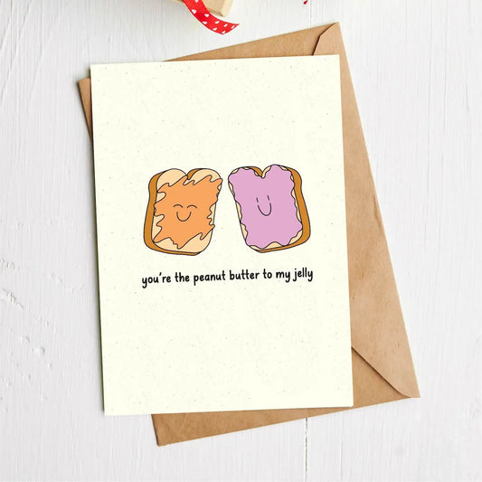 Peanut Butter to My Jelly | GREETING CARD