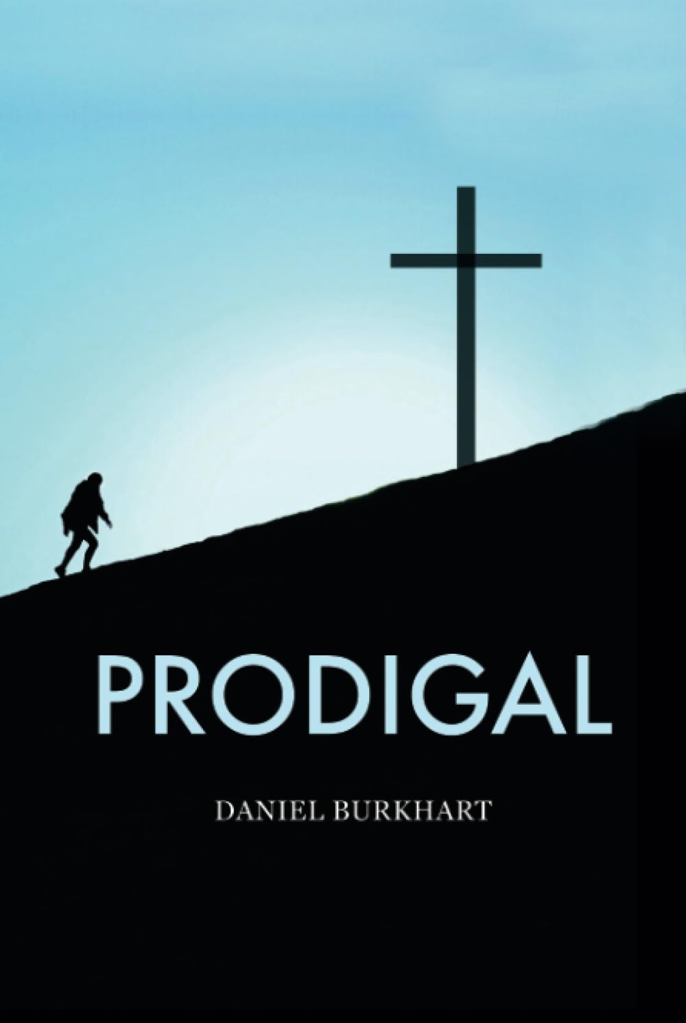 Prodigal by Daniel Burkhart
