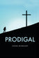 Prodigal by Daniel Burkhart